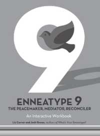 Enneatype 9: The Peacemaker, Mediator, Reconciler : An Interactive Workbook (Enneatype in Your Life)