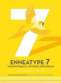 Enneatype 7: the Enthusiast, Optimist, Epicurean : An Interactive Workbook (Enneatype in Your Life)