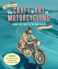 The Craft and Art of Motorcycling : From First Ride to the Road Ahead - Fundamental Riding Skills， Road-riding Strategy， Scooter Notes， Gear and Bike Guide