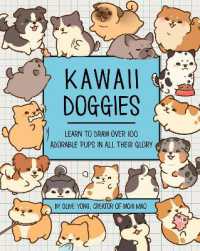 Kawaii Doggies : Learn to Draw 75 Adorable Pups in All their Glory (Kawaii Doodle)