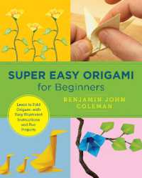 Super Easy Origami for Beginners : Learn to Fold Origami with Easy Illustrated Instructions and Fun Projects (New Shoe Press)