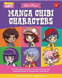 Let's Draw Manga Chibi Characters : An Adventurous Journey into the Amazing and Awesome World of Manga Chibi Characters! (Let's Make Art) （Library Binding）