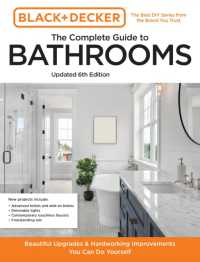 Black and Decker the Complete Guide to Bathrooms Updated 6th Edition : Beautiful Upgrades and Hardworking Improvements You Can Do Yourself (Black & Decker Complete Photo Guide)