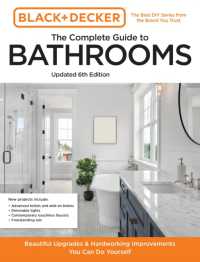 Black and Decker the Complete Guide to Bathrooms Updated 6th Edition : Beautiful Upgrades and Hardworking Improvements You Can Do Yourself (Black & De
