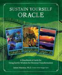 Sustain Yourself Oracle : A Handbook and Cards for Using Earth's Wisdom for Personal Transformation