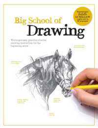 Big School of Drawing : Well-explained, practice-oriented drawing instruction for the beginning artist (Big School of Drawing)