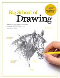 Big School of Drawing : Well-explained, practice-oriented drawing instruction for the beginning artist (Big School of Drawing)
