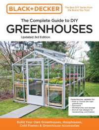 Black and Decker the Complete Guide to DIY Greenhouses 3rd Edition : Build Your Own Greenhouses, Hoophouses, Cold Frames & Greenhouse Accessories (Black & Decker Complete Guide)