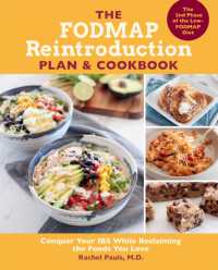 The FODMAP Reintroduction Plan and Cookbook : Conquer Your IBS While Reclaiming the Foods You Love