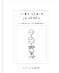 The Garden Journal : A 5-year record of your home garden