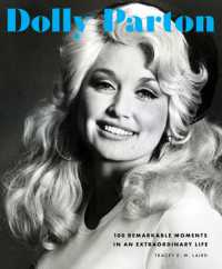 Dolly Parton : 100 Remarkable Moments in an Extraordinary Life (100 Remarkable Moments)
