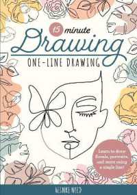 15-Minute Drawing: One-Line Drawing : Learn to draw florals, portraits, and more using a single line! (15-minute Series)
