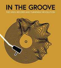 In the Groove : The Vinyl Record and Turntable Revolution