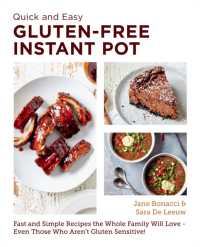 Quick and Easy Gluten Free Instant Pot Cookbook : Fast and Simple Recipes the Whole Family Will Love - Even Those Who Aren't Gluten Sensitive! (New Shoe Press)