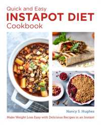 The Quick and Easy Instant Pot Diet Cookbook : Make Weight Loss Easy with Delicious Recipes in an Instant (New Shoe Press)