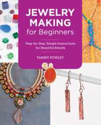 Jewelry Making for Beginners : Step-by-Step, Simple Instructions for Beautiful Results (New Shoe Press)