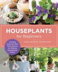 Houseplants for Beginners : A Simple Guide for New Plant Parents for Making Houseplants Thrive (New Shoe Press)
