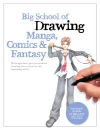 Big School of Drawing Manga, Comics & Fantasy : Well-explained, practice-oriented drawing instruction for the beginning artist (Big School of Drawing)