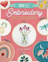 30 Day Challenge: Embroidery : A Day-by-Day Guide to Learn New Stitches and Create Beautiful Designs (30-day Craft Challenge)