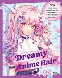Dreamy Anime Hair : 30+ Cute & Easy Styles from the World's Most Beloved Anime Characters