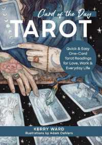 Card of the Day Tarot : Quick and Easy One-Card Tarot Readings for Love, Work, and Everyday Life