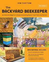 The Backyard Beekeeper, 5th Edition : An Absolute Beginner's Guide to Keeping Bees in Your Yard and Garden - Natural beekeeping techniques - New Varroa mite and American foulbrood treatments - Introduction to technologies for recordkeeping and mainte