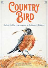 Country Bird : Explore the Charming Language of Backcountry Birdsong