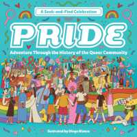 Pride: a Seek-and-Find Celebration : Adventure through the History of the Queer Community