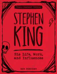 Stephen King : His Life, Work, and Influences (Young Readers' Edition)