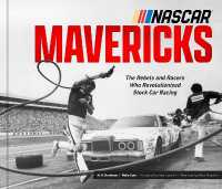 NASCAR Mavericks : The Rebels and Racers Who Revolutionized Stock Car Racing