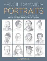 Pencil Drawing Portraits : Learn to draw faces, features, and more with step-by-step pencil projects perfect for beginners