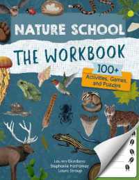 Nature School: The Workbook : 100+ Activities, Games, and Puzzles (Nature School)