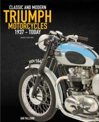 The Complete Book of Classic and Modern Triumph Motorcycles 3rd Edition : 1937 to Today （3RD）