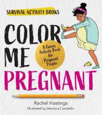 Color Me Pregnant : A Funny Activity Book for Pregnant People (Survival Activity Books)