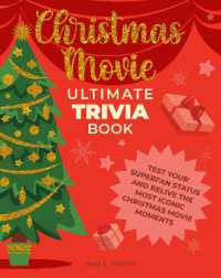 Christmas Movie Ultimate Trivia Book : Test Your Superfan Status and Relive the Most Iconic Christmas Movie Moments (Ultimate Trivia)