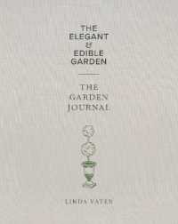 The Elegant & Edible Garden and the Garden Journal Boxed Set