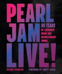 Pearl Jam Live! : 35 Years of Legendary Music and Revolutionary Shows