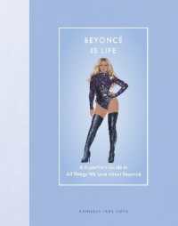 Beyoncé Is Life : A Superfan's Guide to All Things We Love about Beyoncé (Modern Icons)