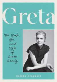 Greta : The Work, Life, and Style of Greta Gerwig