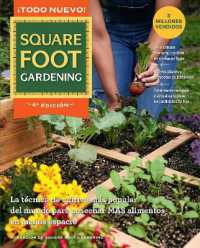 All New Square Foot Gardening - Spanish Edition : La técnica de cultivo más popular del mundo para cosechar MÁS alimentos en menos espacio (All New Square Foot Gardening)