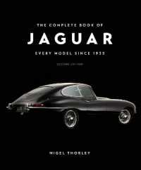 The Complete Book of Jaguar : Every Model since 1935, Second Edition (Complete Book Series) （2ND）