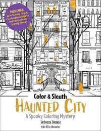 Color & Sleuth: Haunted City : A Spooky Coloring Mystery - Includes 40+ Coloring Pages, Clue Notebook Sheets, and Downloadable Coloring Poster (Color & Sleuth)
