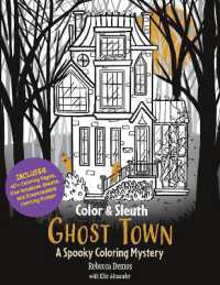 Color & Sleuth: Ghost Town : A Spooky Coloring Mystery - Includes 40+ Coloring Pages, Clue Notebook Sheets, and Downloadable Coloring Poster (Color & Sleuth)