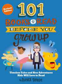 101 Books to Read before You Grow Up (Revised Edition) : Timeless Tales and New Adventures Kids Will Love to Read （Revised）