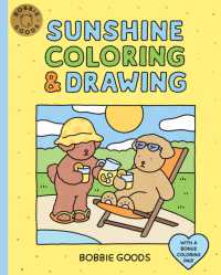 Bobbie Goods Sunshine Coloring & Drawing : With a Bonus Coloring Pad (Official Bobbie Goods)