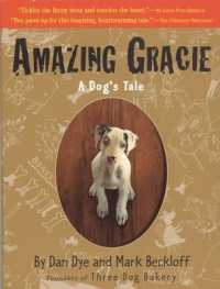 Amazing Gracie : A Dog's Tale -- Paperback / softback