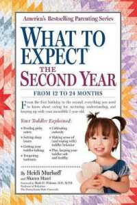 What to Expect the Second Year : From 12 to 24 Months (What to Expect)