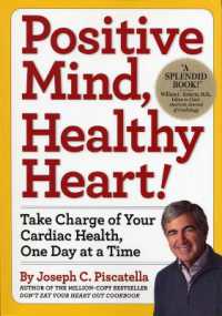 Positive Mind, Healthy Heart! : Take Charge of Your Cardiac Health, One Day at a Time