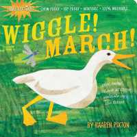 Indestructibles Wiggle! March! : Chew Proof · Rip Proof · Nontoxic · 100% Washable (Book for Babies, Newborn Books, Safe to Chew)