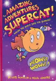 The Amazing Adventures of Supercat! : Making the World Safe for Blankies!